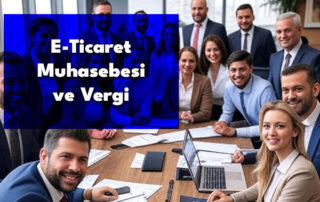 E-Ticaret Muhasebesi ve Vergi