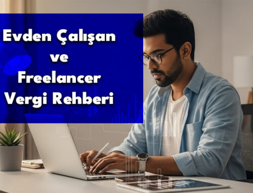 Evden Çalışan ve Freelancer Vergi Rehberi