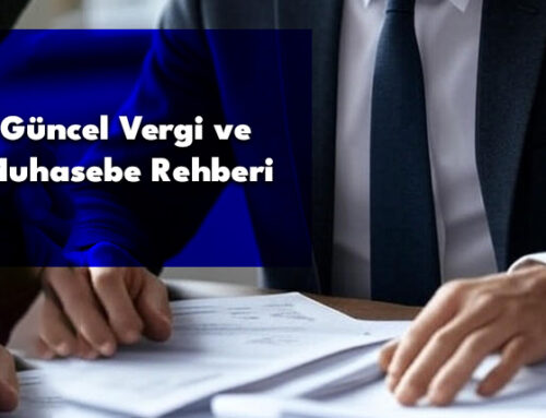 Güncel Vergi ve Muhasebe Rehberi