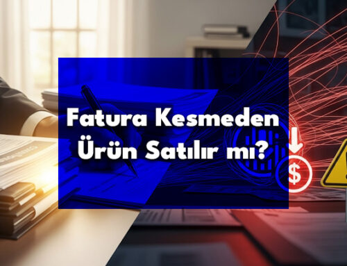 Fatura Kesmeden Ürün Satılır Mı?