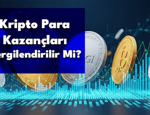 Kripto Para Kazançları Vergilendirilir Mi?