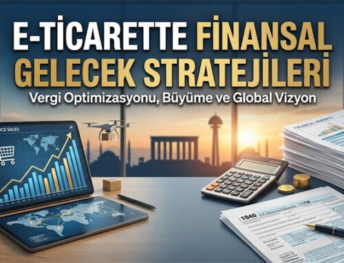 E-Ticarette Finansal Gelecek Stratejileri