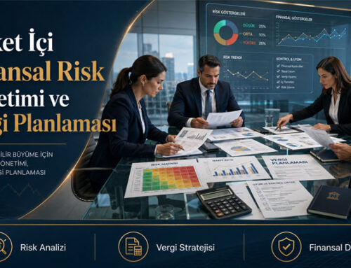 Şirket İçi Finansal Risk Yönetimi ve Vergi Planlaması